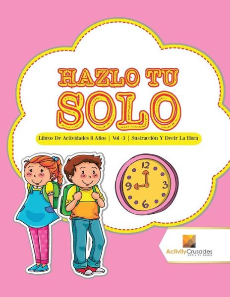 Cover for Activity Crusades · Hazlo Tu Solo (Paperback Book) (2017)