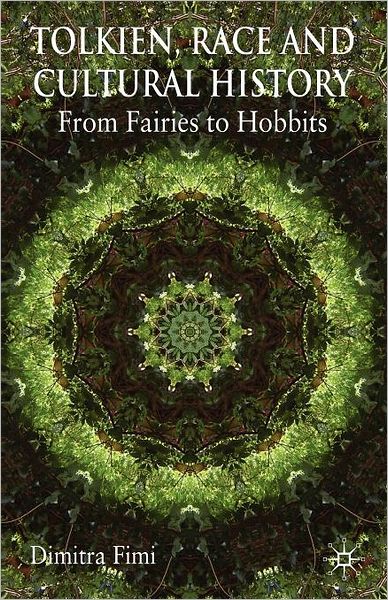 Cover for Dimitra Fimi · Tolkien, Race and Cultural History: From Fairies to Hobbits (Paperback Book) (2008)