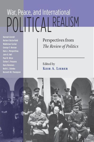 Cover for War, Peace, and International Political Realism: Perspectives from the Review of Politics - REVIEW of POLITICS Series (Paperback Book) (2009)
