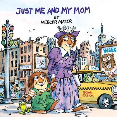 Cover for Mercer Mayer · Just Me and My Mom (Little Critter) - Look-Look (Paperback Bog) [Random House edition] (2001)