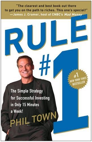 Rule #1: the Simple Strategy for Successful Investing in Only 15 Minutes a Week! - Phil Town - Bøger - Crown Business - 9780307336842 - 28. august 2007