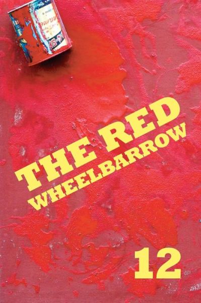 Cover for Red Wheelbarrow Poets · The Red Wheelbarrow 12 (Paperback Book) (2019)