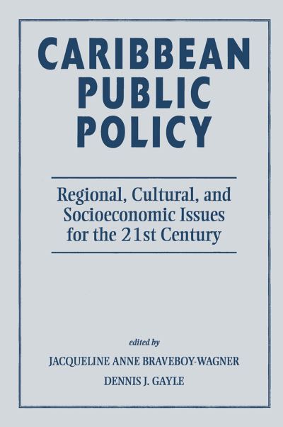 Cover for Jacqueline Anne Braveboy-wagner · Caribbean Public Policy: Regional, Cultural, And Socioeconomic Issues For The 21st Century (Hardcover Book) (2019)