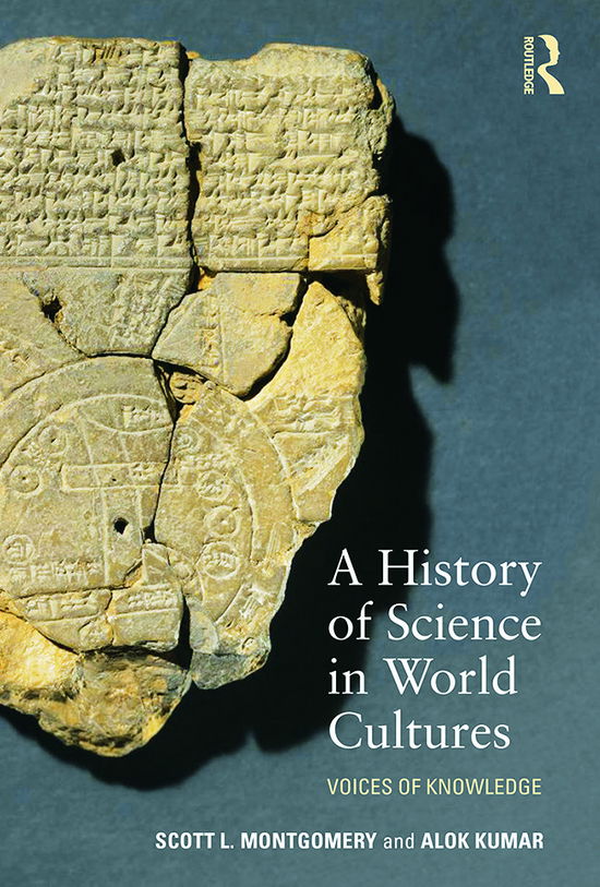 Cover for Montgomery, Scott L. (University of Washington, USA) · A History of Science in World Cultures: Voices of Knowledge (Paperback Book) (2015)