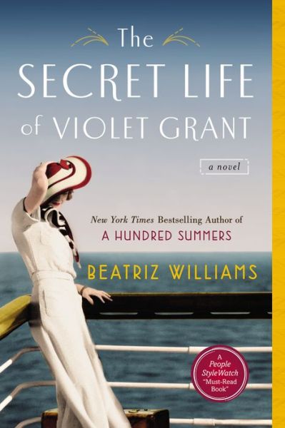 Cover for Beatriz Williams · The Secret Life of Violet Grant (Paperback Book) (2015)