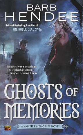 Ghosts of Memories: a Vampire Memories Novel - Barb Hendee - Książki - Penguin Putnam Inc - 9780451464842 - 2 października 2012