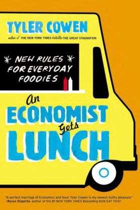 Cover for Tyler Cowen · Economist Gets Lunch (Pocketbok) (2013)