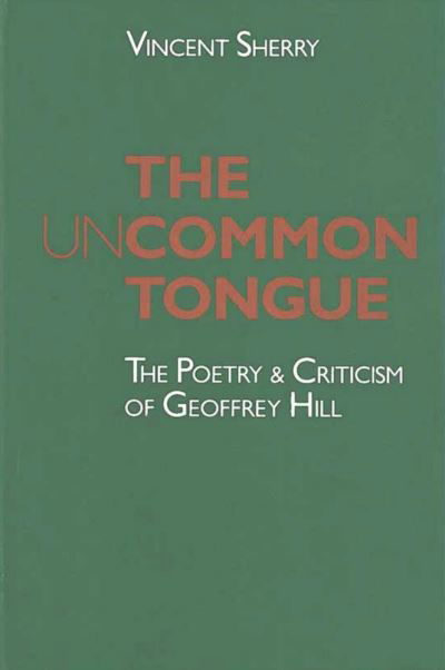 Cover for Vincent B. Sherry · The uncommon tongue (Book) (1987)
