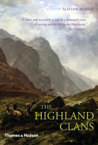 Cover for Alistair Moffat · The Highland Clans (Taschenbuch) (2013)