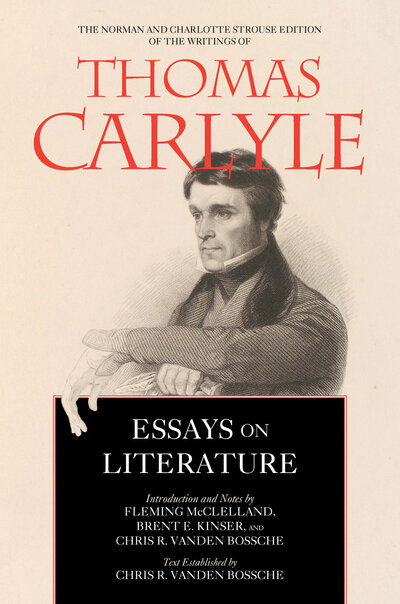 Cover for Thomas Carlyle · Essays on Literature - The Norman and Charlotte Strouse Edition of the Writings of Thomas Carlyle (Gebundenes Buch) (2020)