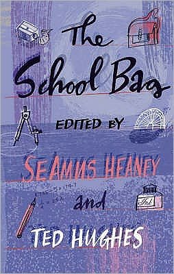 The School Bag - Seamus Heaney - Bøker - Faber & Faber - 9780571225842 - 17. mars 2005