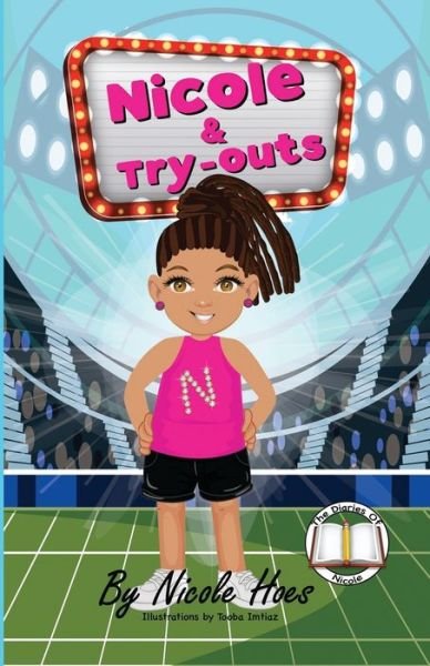 Cover for Andrea Nicole Hoes · Nicole &amp; Try-outs (Paperback Book) (2022)