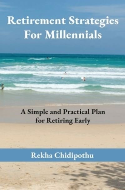 Cover for Rekha Chidipothu · Retirement Strategies For Millennials (Pocketbok) (2021)