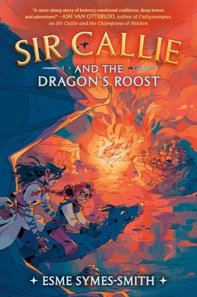 Esme Symes-Smith · Sir Callie and the Dragon's Roost (Pocketbok) (2024)