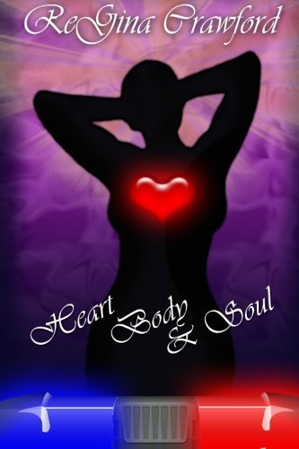 Regina Crawford · Heart, Body, and Soul (Paperback Book) (2011)