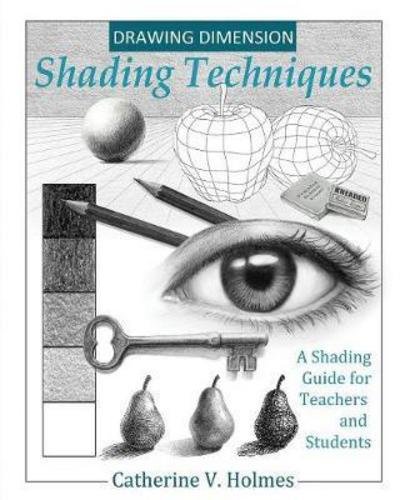 Cover for Holmes V Catherine · Drawing Dimensions: A Shading Guide for Teachers and Students - How to Draw Cool Stuff (Pocketbok) (2017)