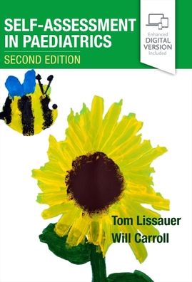 Cover for Lissauer, Tom (Honorary Consultant Paediatrician, Imperial College Healthcare Trust, London, UK) · Self-Assessment in Paediatrics: MCQs and EMQs (Paperback Book) (2021)