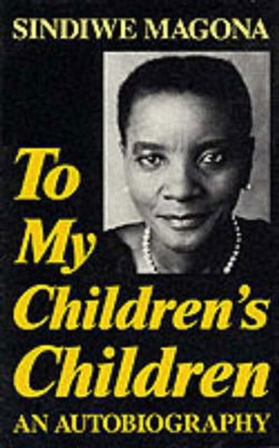 Cover for Sindiwe Magona · To My Children's Children (Paperback Book) (1991)