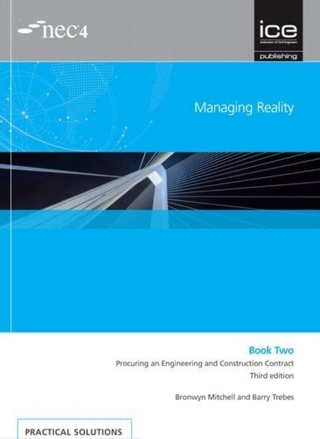Cover for Barry Trebes · Managing Reality, Third edition. Book 2:  Procuring an Engineering and Construction Contract (Paperback Book) (2017)