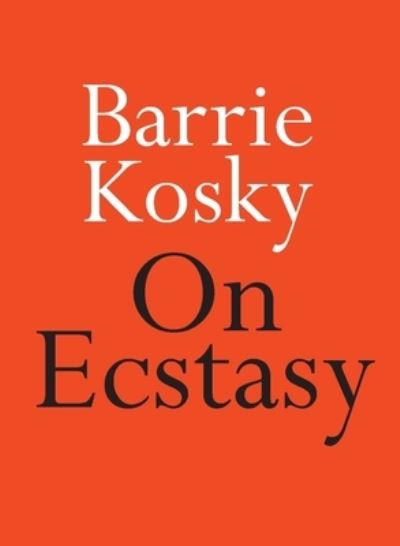 Cover for Barrie Kosky · On Ecstasy (Paperback Book) (2021)