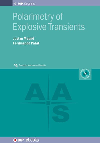 Cover for Maund, Dr Justyn (University of Sheffield) · Polarimetry of Explosive Transients - AAS-IOP Astronomy (Hardcover Book) (2025)