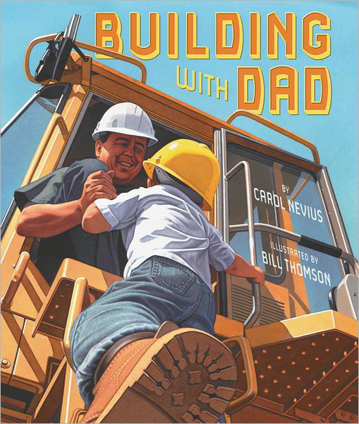 Cover for Carol Nevius · Building with Dad (Paperback Book) (2012)