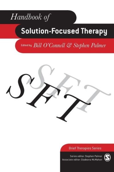 Handbook of Solution-Focused Therapy - Brief Therapies series - Bill O'connell - Kirjat - SAGE Publications Inc - 9780761967842 - keskiviikko 20. elokuuta 2003