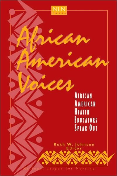 Cover for Ruth W. Johnson · African American Voices: African American Health Educators Speak Out (Pocketbok) (2007)