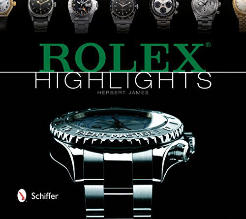 Cover for Herbert James · Rolex Highlights - Wristwatch Highlights Series (Hardcover Book) (2015)