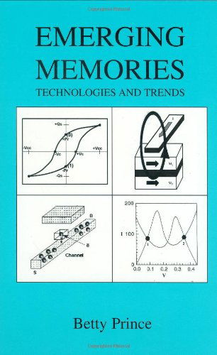 Betty Prince · Emerging Memories: Technologies and Trends (Hardcover Book) [2002 edition] (2002)