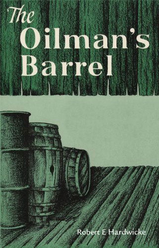 Cover for Robert E. Hardwicke · The Oilman's Barrel (Paperback Book) [Reissue edition] (1958)