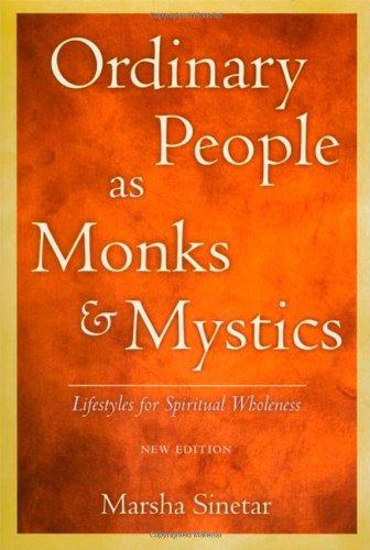 Cover for Marsha Sinetar · Ordinary People as Monks and Mystics: Lifestyles for Spiritual Wholeness (Paperback Book) [Revised edition] (2007)