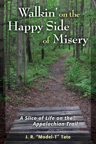 Cover for J R Tate · Walkin' on the Happy Side of Misery: A Slice of Life on the Appalachian Trail (Pocketbok) [Reprint edition] (2013)