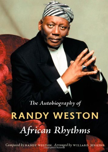 Cover for Randy Weston · African Rhythms: The Autobiography of Randy Weston - Refiguring American Music (Hardcover bog) [1st edition] (2010)