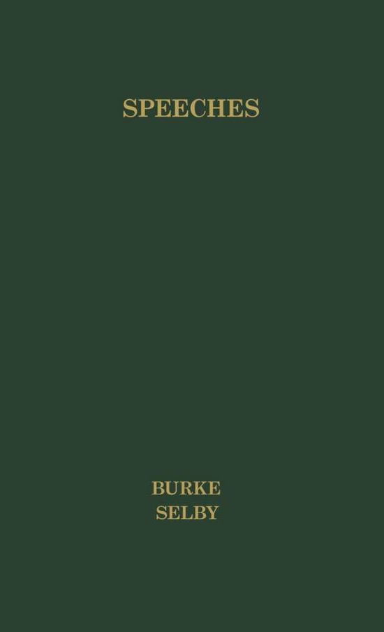 Cover for Edmund Burke · Speeches: On American Taxation, On Conciliation with America, and Letter to the Sheriffs of Bristol (Hardcover Book) (1974)