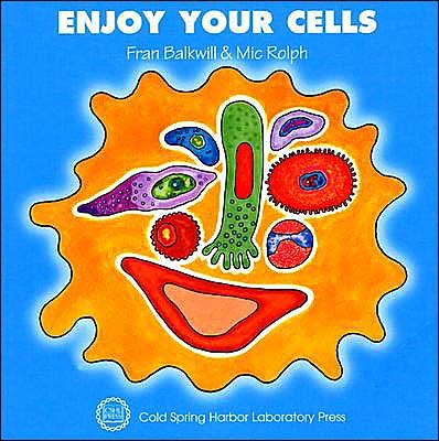 Cover for Frances R. Balkwill · Enjoy Your Cells - Enjoy your cells (Paperback Book) (2001)