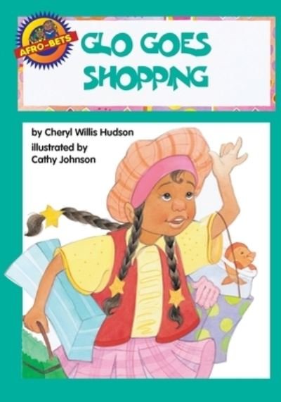 Cover for Cheryl Willis Hudson · Glo Goes Shopping - Afro-bets (Paperback Book) [Illustrated edition] (1999)