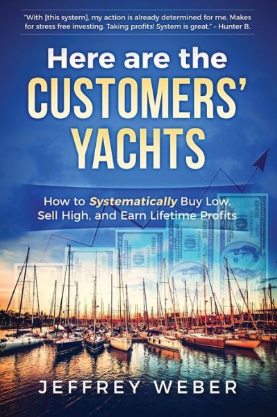 Cover for Jeffrey Weber · Here Are the Customers' Yachts (Paperback Book) (2021)