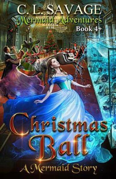 Cover for C L Savage · Christmas Ball (Paperback Book) (2016)