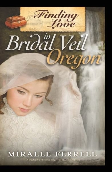 Cover for Miralee Ferrell · Finding Love in Bridal Veil, Oregon (Paperback Book) (2015)