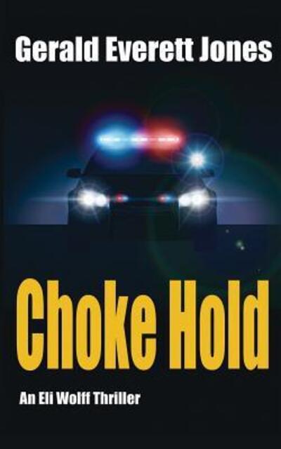 Cover for Gerald Everett Jones · Choke Hold (Paperback Book) (2017)