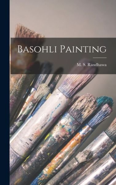 Cover for M S (Mohinder Singh) 190 Randhawa · Basohli Painting (Hardcover bog) (2021)