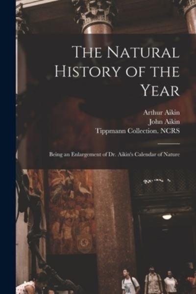 Cover for Arthur 1773-1854 Aikin · The Natural History of the Year (Paperback Bog) (2021)