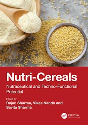 Cover for Nutri-Cereals: Nutraceutical and Techno-Functional Potential (Paperback Book) (2025)
