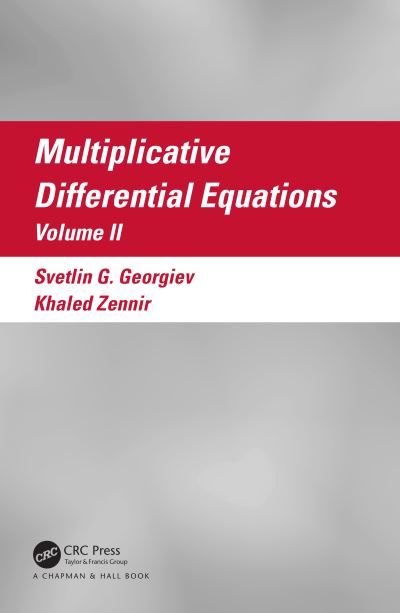 Cover for Svetlin Georgiev · Multiplicative Differential Equations: Volume II (Hardcover Book) (2023)