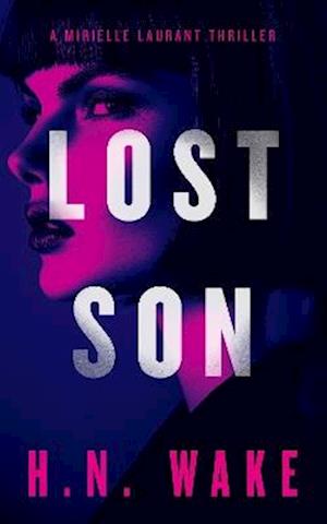 Cover for HN Wake · Lost Son - Mirielle Laurant (Paperback Book) (2025)