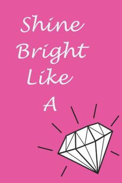 Cover for Kelsey Greene · Shine Bright Like A Diamond (Paperback Book) (2019)