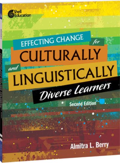 Cover for Almitra L Berry · Effecting Change for Culturally and Linguistically Diverse Learners, 2nd Edition (Paperback Book) (2021)