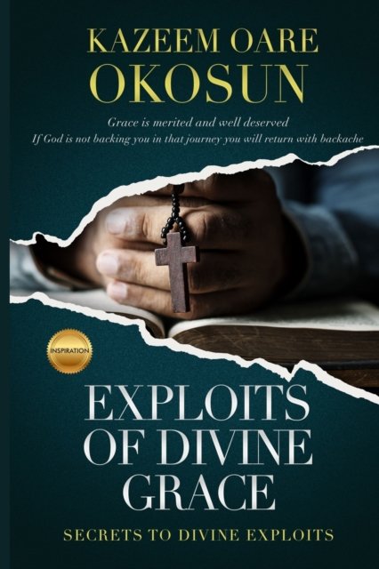 Cover for Kazeem O Okosun · Exploits of Divine Grace (Pocketbok) (2020)