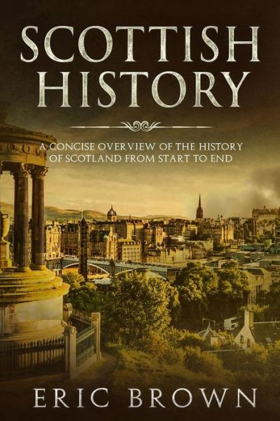 Cover for Eric Brown · Scottish History (Paperback Book) (2019)